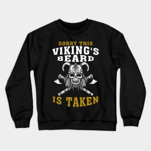 Sorry This Vikings Beard Is Taken - November Bearded Viking Crewneck Sweatshirt